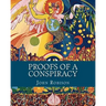 Proofs of a Conspiracy: Against all the Religions and Governments of Europe, Carried on in the Secret Meetings of Freemasons, Illuminati and R
