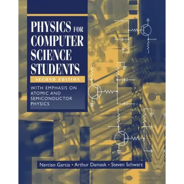 Physics for Computer Science Students: With Emphasis on Atomic and Semiconductor Physics