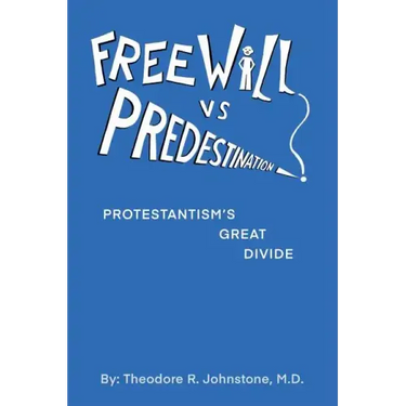 Free Will Vs Predestination: Does God Know Your Choices Before You Make Them?
