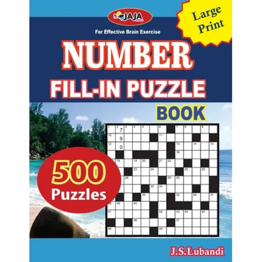 Number Fill-In Puzzle Book: 500 number fill-in puzzles-large print 8.5x11 Us print size for Adults, Seniors, and Young Ones