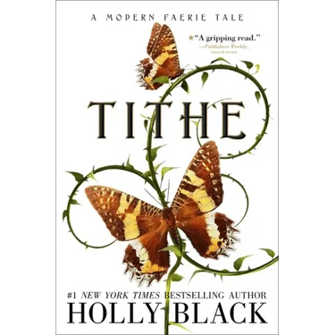 Tithe: A Modern Faerie Tale