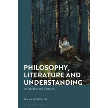 Philosophy, Literature and Understanding: On Reading and Cognition