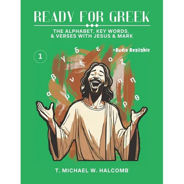 Ready for Greek: The Alphabet, Key Words, and Verses with Jesus & Mark