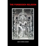 The Forbidden Religion