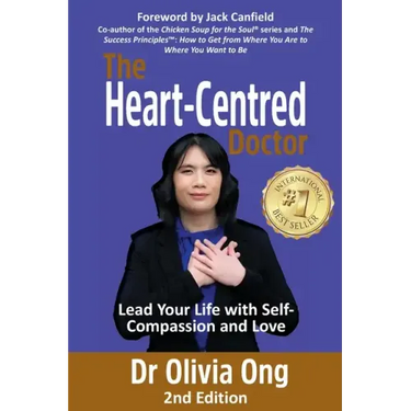 The Heart-Centred Doctor: Lead Your Life with Self-Compassion and Love - 2nd Edition