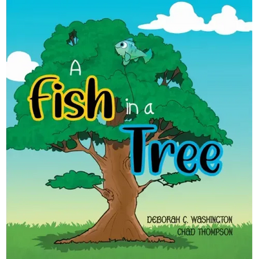 A Fish in a Tree: A Children's Rhyming Story