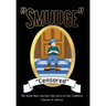 "Smudge" "Censored": The Book that Can Save the Lives of Our Children!