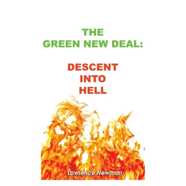 The Green New Deal: Descent Into Hell