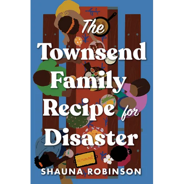 The Townsend Family Recipe for Disaster