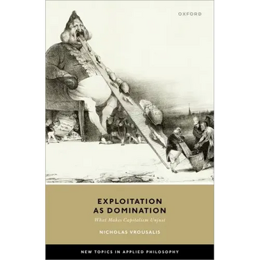 Exploitation as Domination: What Makes Capitalism Unjust