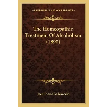 The Homeopathic Treatment Of Alcoholism (1890)