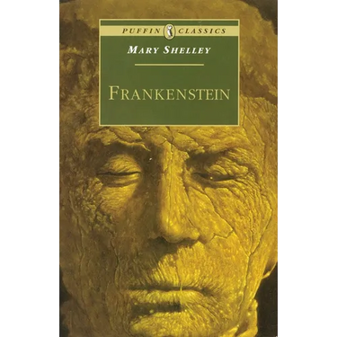 Frankenstein: Or the Modern Prometheus