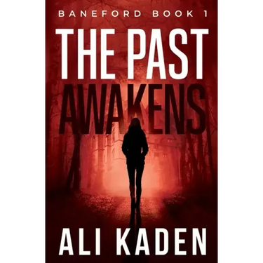 The Past Awakens: Baneford Series Book 1