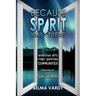 Because the Spirit was There: Windows into First Nations Communities