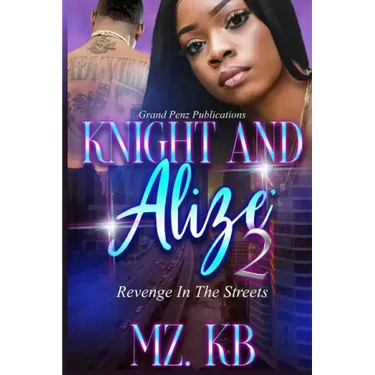 Knight and Alize 2: Revenge in the Streets