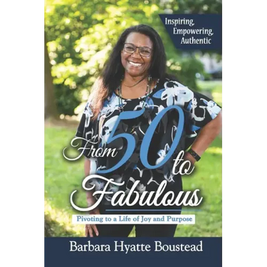 From 50 to Fabulous: Pivoting to a Life of Joy and Purpose