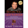 Rich Dad's Before You Quit Your Job: 10 Real-Life Lessons Every Entrepreneur Should Know about Building a Million-Dollar Business