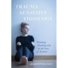 Trauma-Sensitive Theology