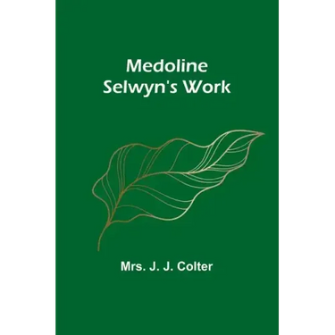 Medoline Selwyn's Work