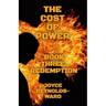 The Cost of Power: Redemption