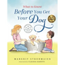 What to Know Before You Get Your Dog