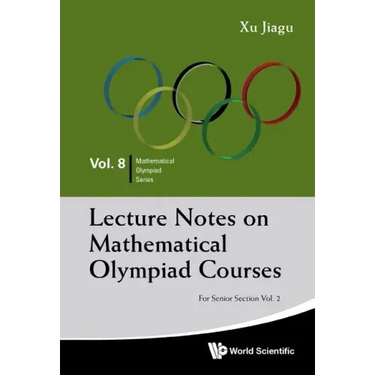 Lecture Notes on Mathematical Olympiad Courses: For Senior Section - Volume 2