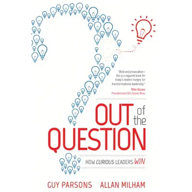 Out of the Question: How Curious Leaders Win
