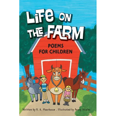 Life On The Farm: Poems For Children