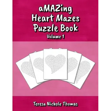 aMAZing Heart Mazes Puzzle Book - Volume 1