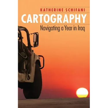 Cartography: Navigating a Year in Iraq