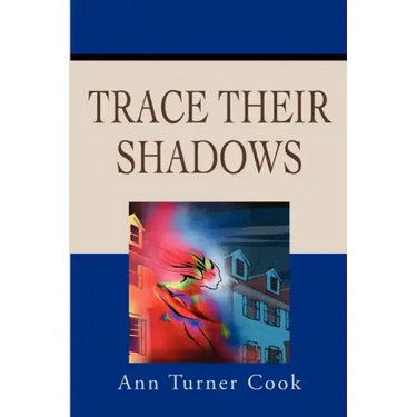 Trace Their Shadows