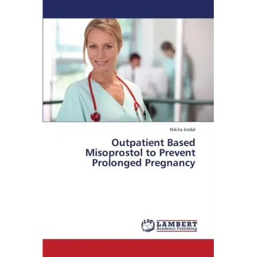 Outpatient Based Misoprostol to Prevent Prolonged Pregnancy