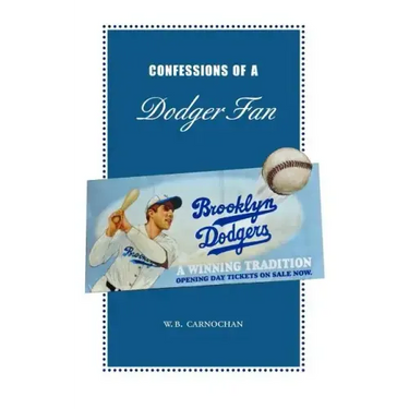 Confessions of a Dodger Fan