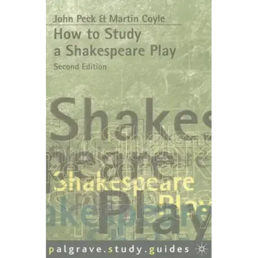 How to Study a Shakespeare Play