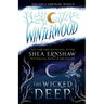 The Shea Ernshaw Bindup: The Wicked Deep; Winterwood