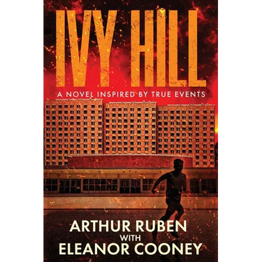 Ivy Hill: A Novel inspired by True Events