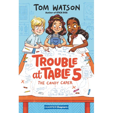 Trouble at Table 5: The Candy Caper