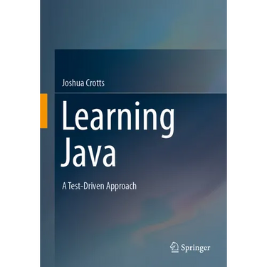 Learning Java: A Test-Driven Approach