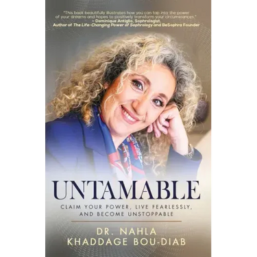 Untamable: Claim Your Power, Live Fearlessly, and Become Unstoppable