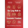 Our Long Walk to Economic Freedom