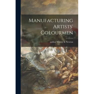 Manufacturing Artists' Colourmen