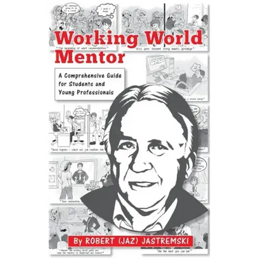 Working World Mentor: A Comprehensive Guide for Students and Young Adults