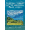 Natural History of the Columbia River Gorge