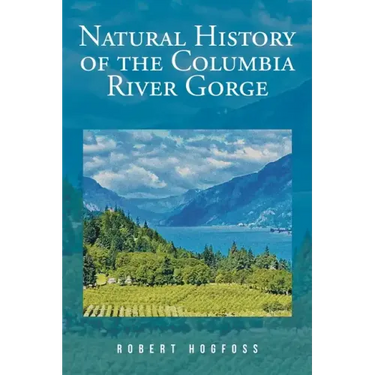 Natural History of the Columbia River Gorge