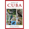 Birds of Cuba: A Photographic Guide