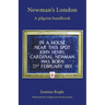 Newman's London: A pilgrim handbook