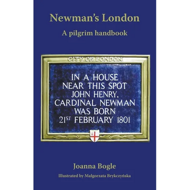 Newman's London: A pilgrim handbook