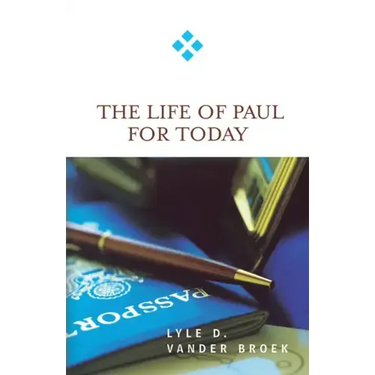 The Life of Paul for Today