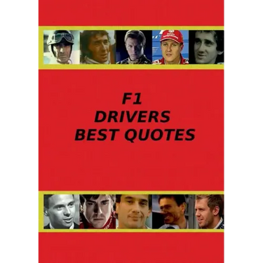 F1 Drivers Best Quotes