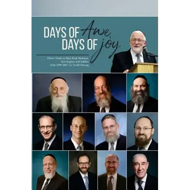 Days of Awe, Days of Joy: Divrei Torah on Elul, Rosh Hashana, Yom Kippur, and Sukkos from 1999-2017 on TorahWeb.org